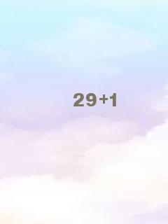 29+1