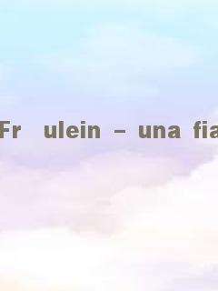 Fräulein - una fiaba d'inverno